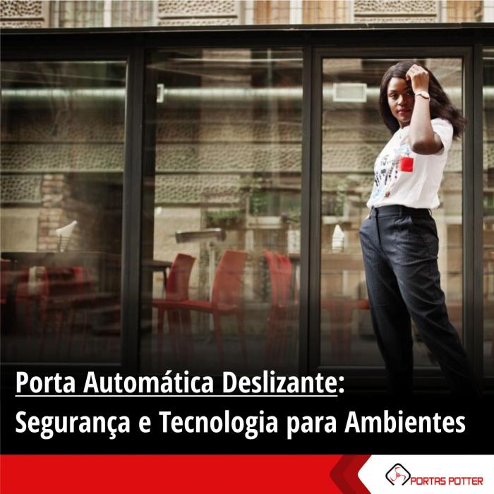 Porta Automática Deslizante: Segurança e Tecnologia para Ambientes de Alto Risco