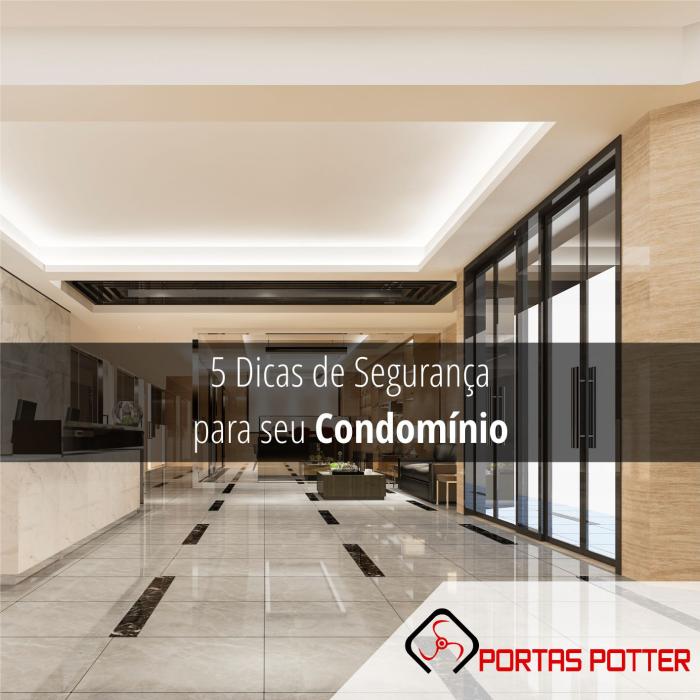 5 Dicas de Segurança para seu Condomínio